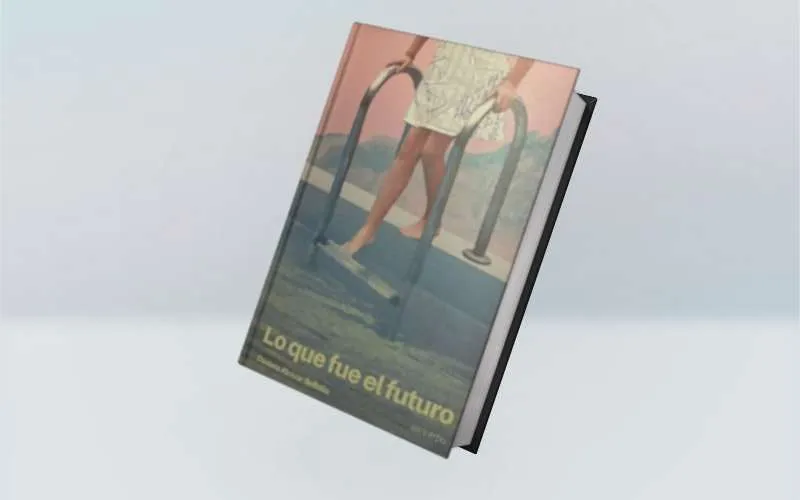 La utopía que cae: «Lo que fue el futuro», novela de Daniela Alcívar Belollio